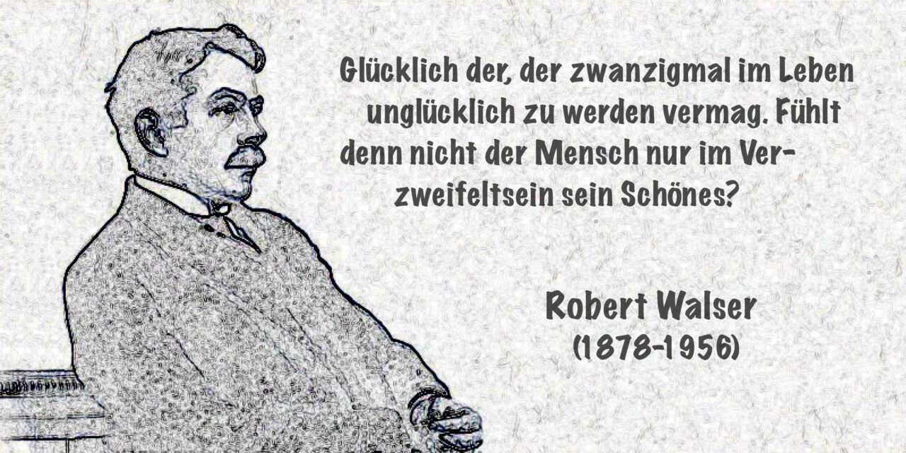 Berühmte Persönlichkeiten mit psychischer Erkrankung – Robert Walser