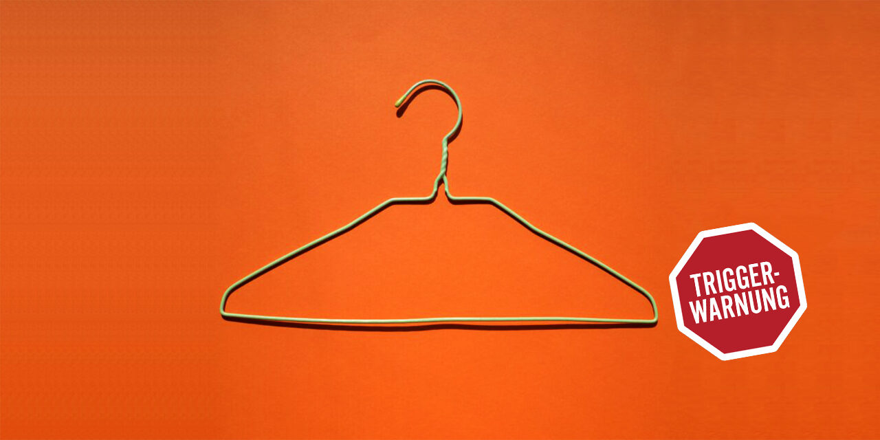 My Body my Choice – das Recht auf Abtreibung