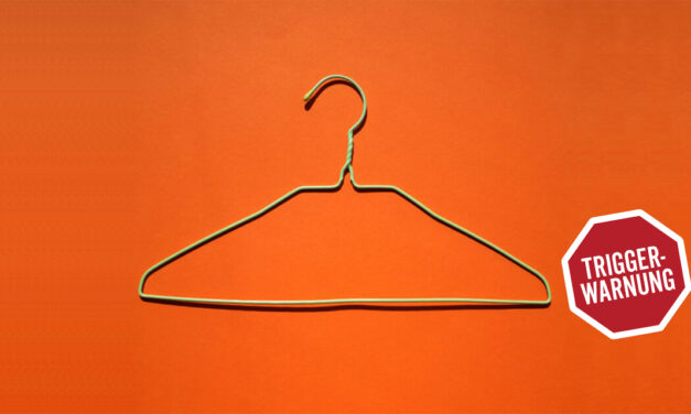 My Body my Choice – das Recht auf Abtreibung