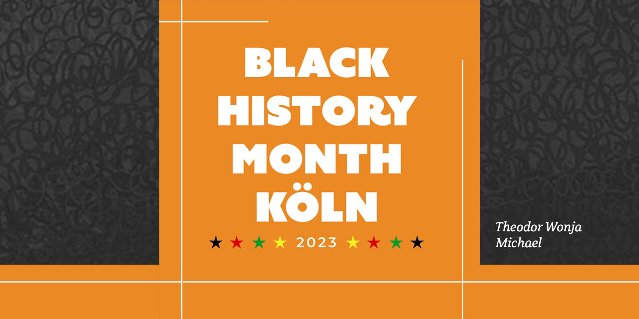 »Black History Month« – Theodor Wonja Michael