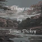 Literary ClassiX | 3 | James L. Dickey: „Flussfahrt“