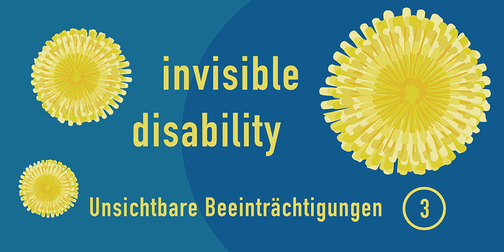 Invisible Disability 3 – Ein nachdenklicher Impuls, künstlerisch gestaltet